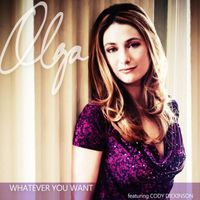 Olga - Whatever You Want