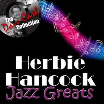 Herbie Hancock - Jazz Greats - [The Dave Cash Collection]