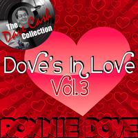 Ronnie Dove - Dove's In Love Vol. 3 - [The Dave Cash Collection]