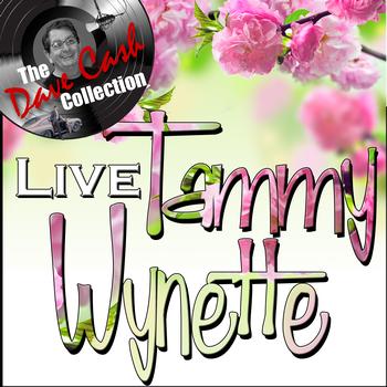 Tammy Wynette - Tammy Live - [The Dave Cash Collection]