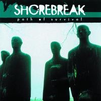 Shorebreak - Path Of Survival (Explicit)