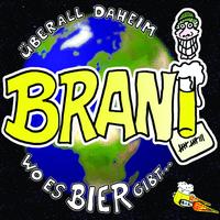 Brani - Überall daheim wo Es Bier gibt