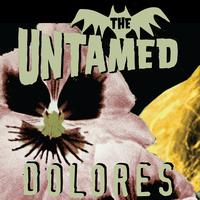 The Untamed - Dolores