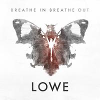 Lowe - Breathe In Breathe Out