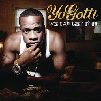 Yo Gotti - We Can Get It On (Explicit)
