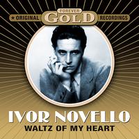 Ivor Novello - Forever Gold - Waltz On My Heart
