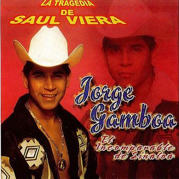 Jorge Gamboa - La Trajedia De Saul Viera