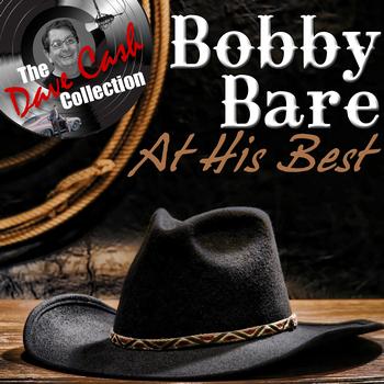 Bobby Bare - Bobby Bare At His Best - [The Dave Cash Collection]