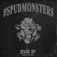 The Spudmonsters - Stand Up.. Advance Singles
