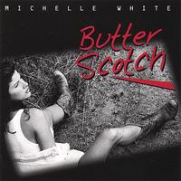 Michelle White - Butterscotch