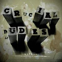 Crucial Dudes - 61 Penn