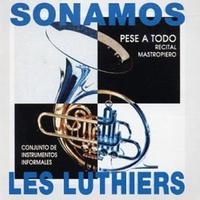 Les Luthiers - Sonamos pese a todo