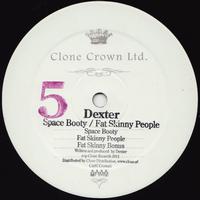 Dexter - Space Booty / Fat Skinny People