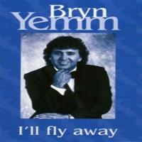 Bryn Yemm - I'll Fly Away