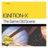 Ignition-X - Almighty Presents: The Same Old Scene