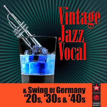 Various Artists - Vintage Jazz Vocal & Swing Of Germany '20s, '30s & '40s