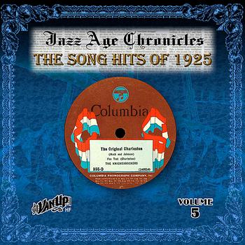 Various Artists - Jazz Age Chronicles Vol. 5: The Song Hits Of 1925