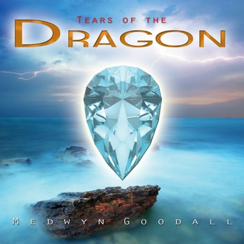 Medwyn Goodall - Tears Of The Dragon