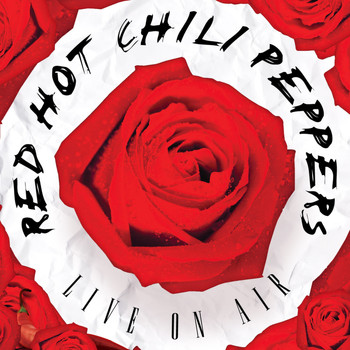 Red Hot Chili Peppers - Live On Air