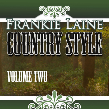 Frankie Laine - Country Style, Vol. 2
