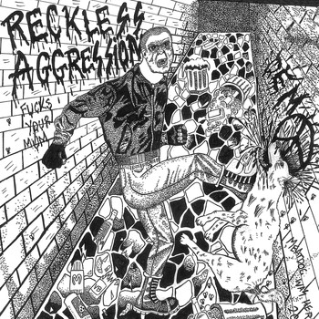 Reckless Aggression - Demo 7" (Explicit)
