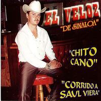 El Veloz De Sinaloa - Chito Cano
