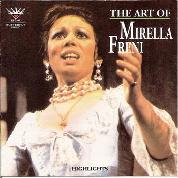 Mirella Freni - The Art of Mirella Freni