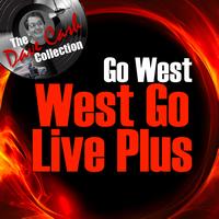 Go West - West Go Live Plus - [The Dave Cash Collection]