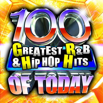 Future Hitmakers - 100 Greatest R&B & Hip Hop Hits Of Today!