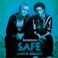 Jason and deMarco - Safe Remixes