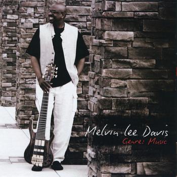 Melvin Lee Davis - Genre : Music