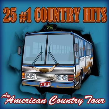 American Country Hits - 25 #1 County Hits - An American Country Tour