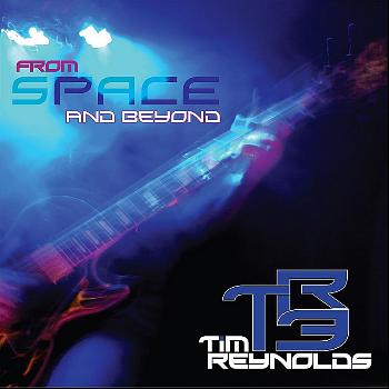 Tim Reynolds & TR3 - From Space and Beyond