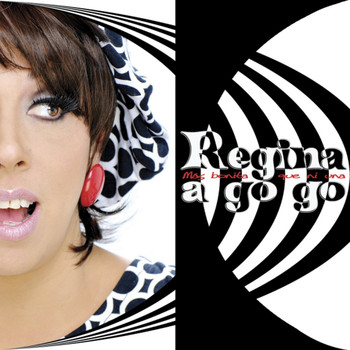 Regina Orozco - Regina a Go Go Mas Bonita Que Ni Una