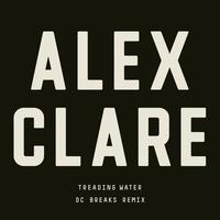 Alex Clare - Treading Water (DC Breaks Remix)