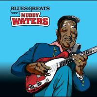 Muddy Waters - Blues Greats: Muddy Waters