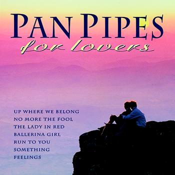 The Pan Pipers - Pan Pipes For Lovers