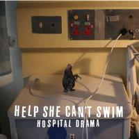 Help She Can't Swim - Hospital Drama