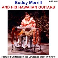 Buddy Merrill - Buddy Merrill & His Hawaiian Guitars