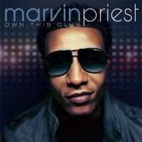 Marvin Priest - Own This Club
