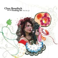 Clare Bowditch - What Was Left