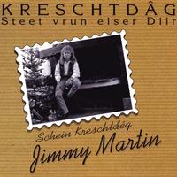 Jimmy Martin - Kreschtdag steet vrun eiser diir