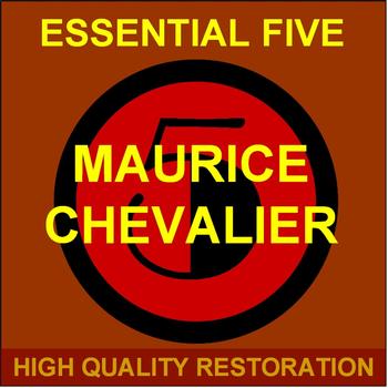 Maurice Chevalier - Essential Five