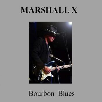 Marshall X - Bourbon Blues