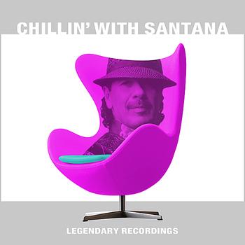 Santana - Chillin' With Santana
