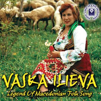 Vaska Ilieva - Legend Of Macedonian Folk Song