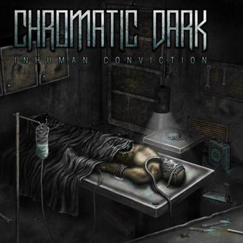 Chromatic Dark - Inhuman Conviction