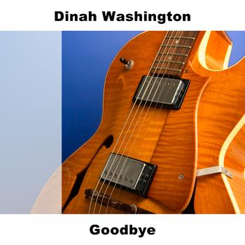 Dinah Washington - Goodbye