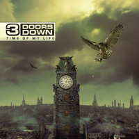 3 Doors Down - Time Of My Life (Deluxe Version)