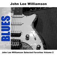 John Lee Williamson - John Lee Williamson Selected Favorites, Vol. 2